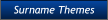 Surname Themes Surname Themes